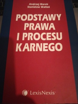 Podstawy prawą i procesu karnego. Marek, Waltos