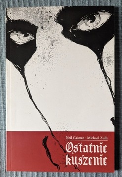 OSTATNIE KUSZENIE Neil Gaiman, Michael Zulli