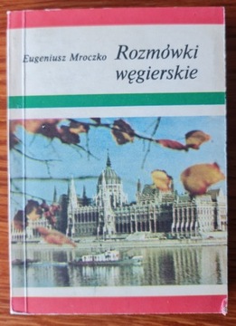 Rozmówki węgierskie - E. Mroczko 1990