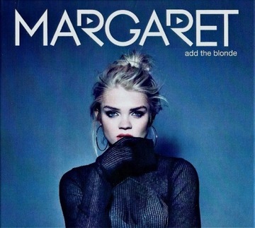 MARGARET ADD THE BLONDE REEDYCJA [CD] (digipack)