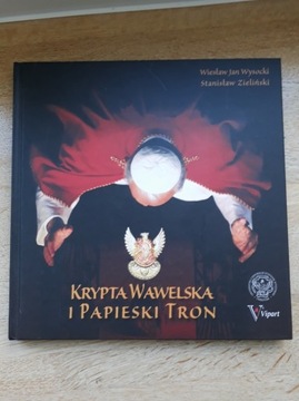 Krypta Wawelska i Papieski Tron Wysocki Zieliński