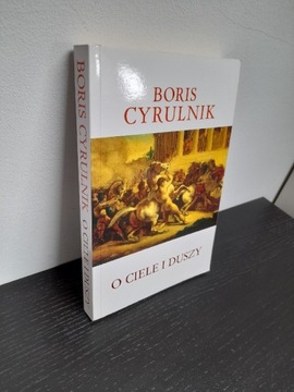 Boris Cyrulnik: O ciele i duszy