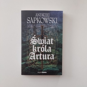 Świat króla Artura - Andrzej Sapkowski