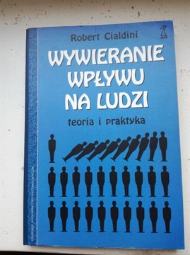 Wywieranie wpływu na ludzi - Robert Cialdini