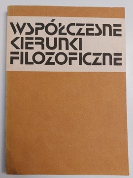 WSPÓŁCZESNE KIERUNKI FILOZOFICZNE, Z. Cackowski