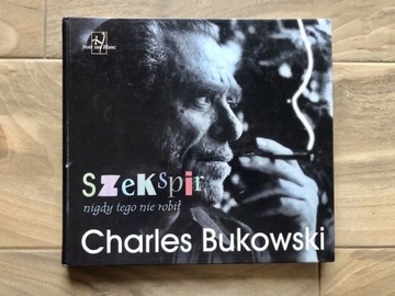 Charles Bukowski / kolekcja / Szekspir / opis 