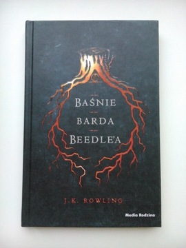 Baśnie Barda Beedle'a - J.K. Rowling HARRY POTTER