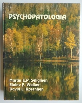 Psychopatologia - Seligman, Walker, Rosenhan