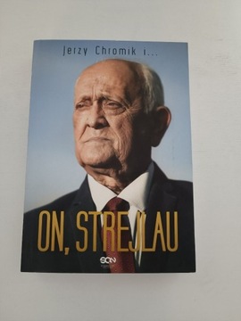 On, Strejlau. Andrzej Strejlau, Jerzy Chromik