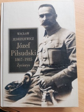 Józef Piłsudski 1867 - 1935 - Wacław Jędrzejewicz