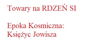 FOE komplet towarów z Księżyca Jowisza na Rdzeń SI