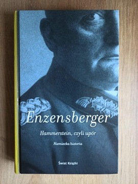 Hammerstein, czyli upór - H. M. Enzensberger