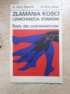 Złamania Kości i Zwichnięcia Stawów Babecki 1973