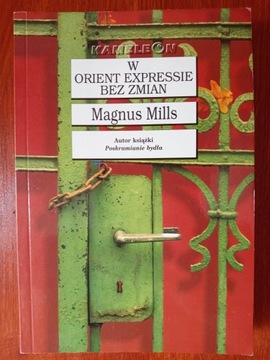W Orient Expressie bez zmian Magnus Mills
