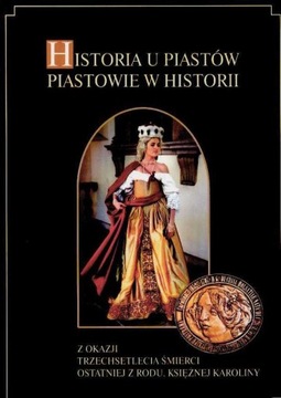 Historia u Piastów, Piastowie w historii