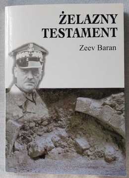 Żelazny testament - Zeev Baran - Generał Sikorski