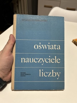 WOJCIECH IWANOWSKI - OŚWIATA NAUCZYCIELE LICZBY 