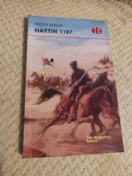Hattin 1187 Piotr Biziuk Historyczne Bitwy 