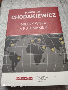 Chodakiewicz Między Wisłą a Potomakiem autograf