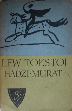 Lew Tołstoj - Hadżi-Murat i opowiadania wybrane