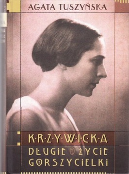 KRZYWICKA Długie życie gorszycielki * Tuszyńska