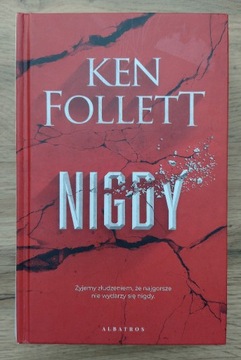 Ken Follett - Nigdy (oprawa twarda)