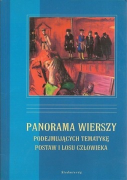 PANORAMA WIERSZY Postawa i los człowieka