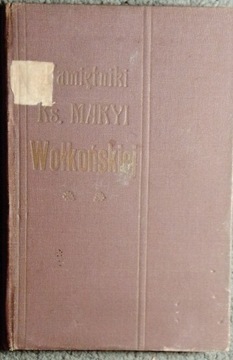 Pamiętniki ks.Maryi Wolkońskiej 