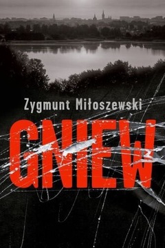 Zygmunt Miłoszewski Gniew