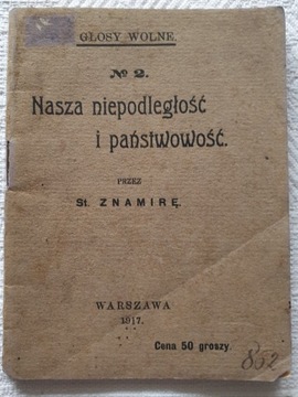 NASZA NIEPODLEGŁOŚĆ I PAŃSTWOWOŚĆ-St. Znamira