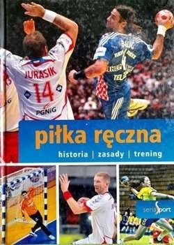 Piłka ręczna - historia, zasady, trening