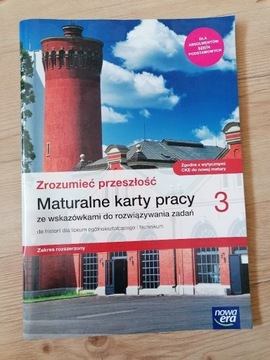 Zrozumieć przeszłość 3. Maturalne karty pracy