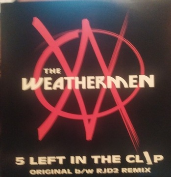 The Weathermen 5 Left In The Clip singiel  '12