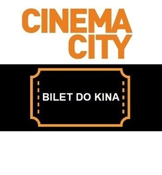 BILET DO KINA NA FILM 2D! CINEMA CITY!