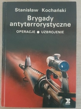 Brygady antyterrorystyczne - Stanisław Kochański