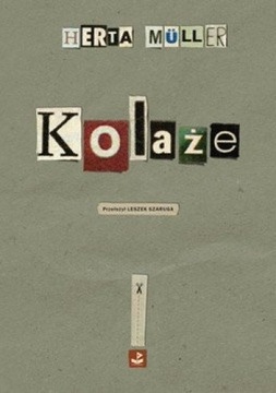 Kolaże - Herta Muller