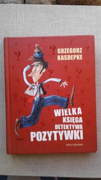 Wielka księga Detektywa Pozytywki 