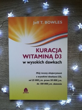 Kuracja witaminą D3_Jeff T. Bowles