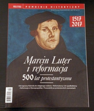Marcin Luter i reformacja. 500 lat protestantyzmu 