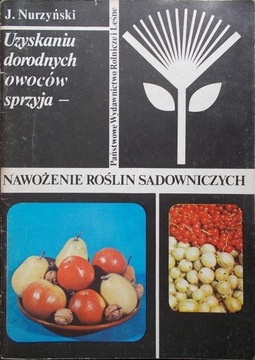 Nawożenie roślin sadowniczych - J. Nurzyński