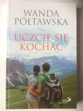 "UCZCIE SIĘ KOCHAĆ" - WANDA PÓŁTAWSKA