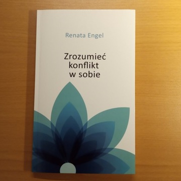 Zrozumieć konflikt w sobie Renata Engel