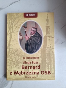 SLUGA BOŻY BERNARD Z WĄBRZEŹNA OSP WILCZYŃSKI