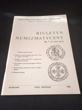 Biuletyn Numizmatyczny 7-9 (255-257) 1989 r.