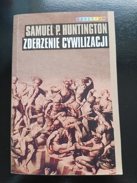Zderzenie cywilizacji Samuel P. Huntington