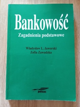 Bankowość Zagadnienia podstawowe Jaworski