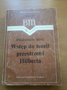 Wstęp do teorii  przestrzeni Hilberta MLAK