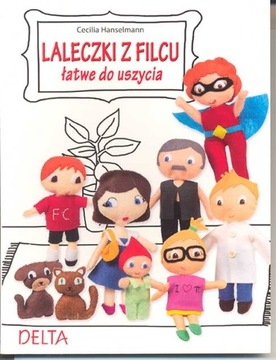 Hanselmann - Laleczki z filcu łatwe do uszycia