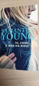 To, czego o mnie nie wiesz Samantha Young 