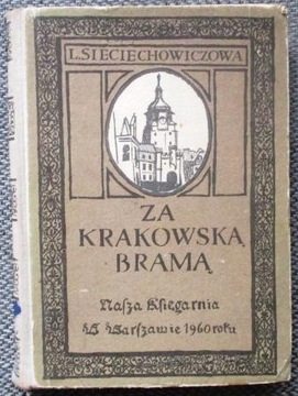 Lucyna Sieciechowiczowa Za Krakowską Bramą